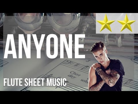 Flute Sheet Music: How to play Anyone by Justin Bieber