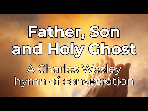 Thumbnail for Come, Father, Son, And Holy Ghost (476) video