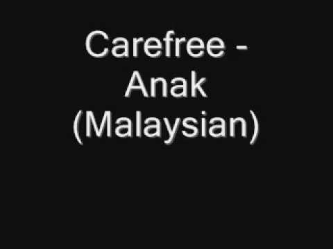 Carefree - Anak (Malaysian Version)