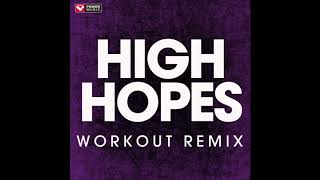 High Hopes (Workout Remix)