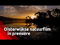 Bezoekers lyrisch over Oisterwijkse natuurfilm 'Parel in 't groen'