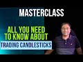 Masterclass On Candlestick Patterns The Ultimate Guide For Trading Using Price Action