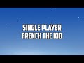 Single Player French The Kid Lyrics