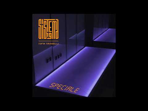SISTEMA19 feat. Sofia Tirindelli - Speciale