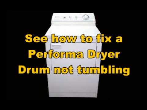 Performa Dryer Drum Not Tumbling - See how to fix it