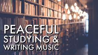 Relaxing Study Background Music | Writing Inspiration | Peaceful Instrumentals | Lofi Music