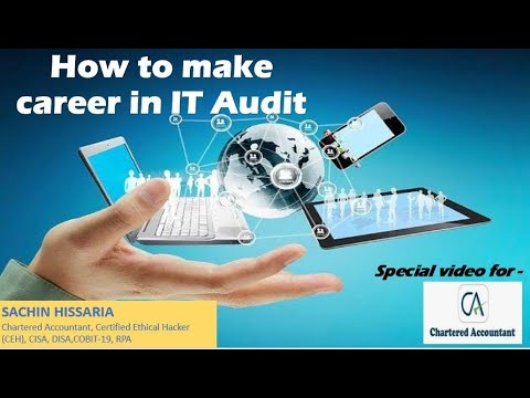 How to make career in IT Audit Special video for CA CA Students Sachin Hissaria