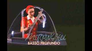 Morningbell: Basso Profundo.  You Think I Don't Know (But I Know)