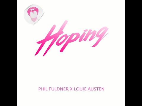 Phil Fuldner x Louie Austen - Hoping (Ultra Music) 21.05.2021