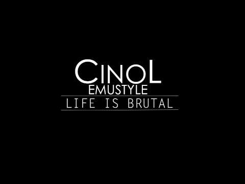 Cinol Emustyle - Life is brutal (Prod. WuErbe)
