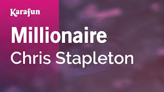 Millionaire - Chris Stapleton | Karaoke Version | KaraFun