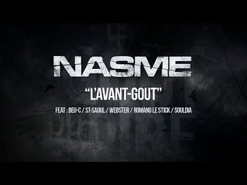 NasmeL'avant-gout(clip officiel)..feat:Beu-c/St-Saoul/Webster/Romano le Stick/Souldia
