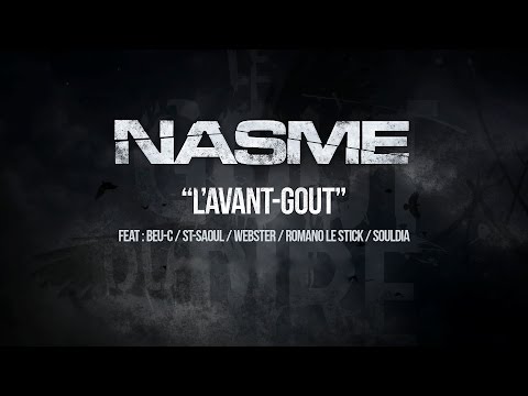 Nasme - L'avant-gout ft Beu-c,St-Saoul, Webster, Romano le Stick, Souldia