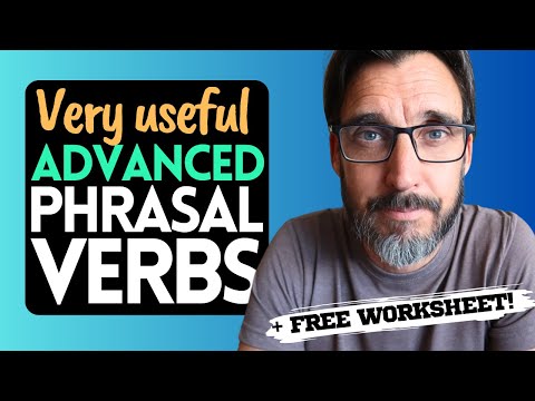 10 ESSENTIAL Advanced Phrasal Verbs for C1 Advanced and C2 Proficiency CAE & CPE