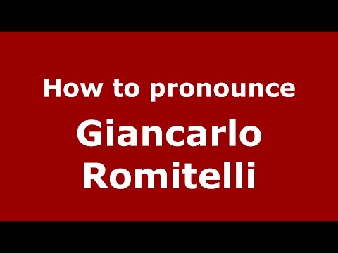 How to pronounce Giancarlo Romitelli (Italian/Italy)  - PronounceNames.com