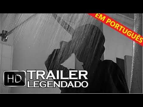 Psicose (Alfred Hitchcock) - Trailer Legendado (PT-BR)