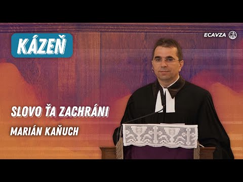 Slovo ťa zachráni | Marián Kaňuch