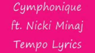 Cymphonique - tempo ft Nicki Minaj lyrics