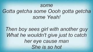 Toby Keith - Getcha Some Lyrics