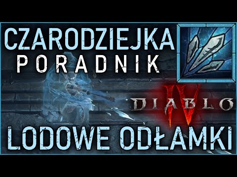 CZARODZIEJKA POD LODOWE ODŁAMKI LEVELOWANIE, ASPEKTY, GLIFY JAK ROZWIJAĆ ICE SHARD PORADNIK DIABLO 4