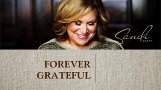 Sandi Patty | Forever Grateful - The Preview Video