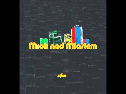 Mrok Nad Miastem - Czas Życie Zabiera Nam (Prod. Nala, Marta Nowak & Rafał Lewicki)