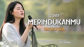 Download lagu (LIRIK) MERINDUKANMU - DASH UCIHA | COVER LAGU BAND AKUSTIK SANTAI ENAK | GANZMUSIC mp3 Download lagu (LIRIK) MERINDUKANMU - DASH UCIHA | COVER LAGU BAND AKUSTIK SANTAI ENAK | GANZMUSIC mp3