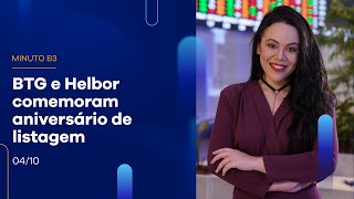 Aniversário de listagem: BTG e Helbor Aniversário de listagem: BTG e Helbor