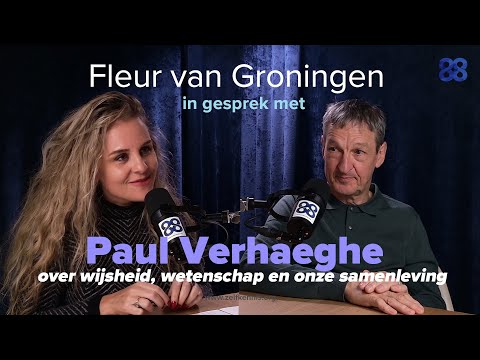 Paul Verhaeghe over wijsheid, wetenschap en onze samenleving - Zelfkennis #9