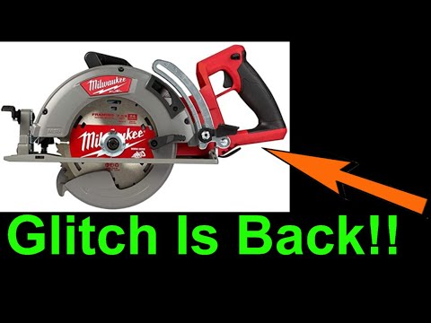 Glitch is back!! 🔥 📛 🔥  Milwaukee Rear Handle Circular Saw