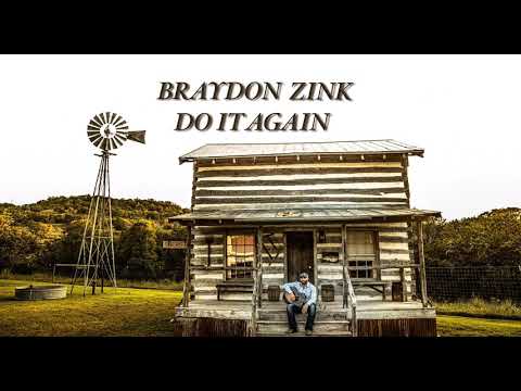 Do It Again - Braydon Zink