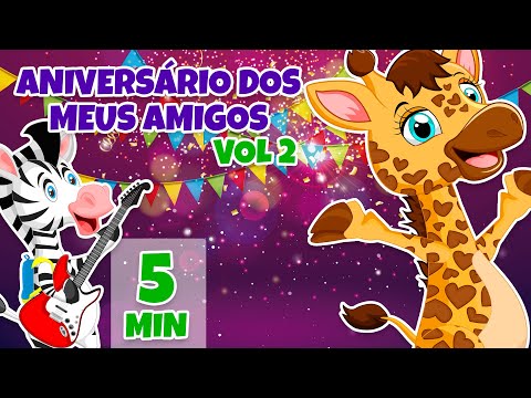 Aniversário dos meus Amigos vol 2 - Giramille 5 min | Desenho Animado Musical