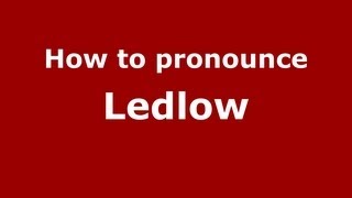 How to pronounce Ledlow