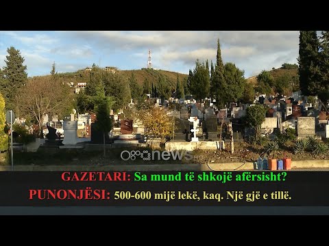Ora News - Varrezat në Sharrë me prenotim, 500-600 mijë lekë vend i lirë