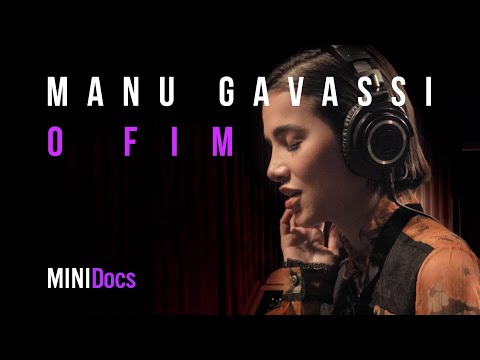 Manu Gavassi - O Fim - MINIDocs®