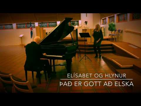 Elísabet Ólafs og Hlynur Þór Agnarsson- Það er gott að elska