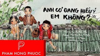 Hợp âm Anh Có Đang Hiểu Ý Em Không Phạm Hồng Phước