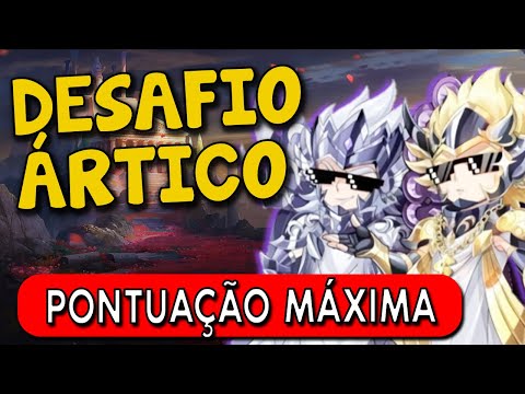 COMO FAZER PONTUAÇÃO MÁXIMA NO DESAFIO ÁRTICO, 2 COMPS FÁCEIS - SAINT SEIYA AWAKENING