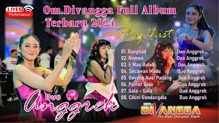 Download lagu DUO ANGGREK || FULL ALBUM TERBARU 2024 OM DIVANGGA || OM.DIVANGGA mp3