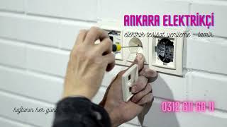 Ankara Elektrikçi / Elektrik Tesisatı Yenileme 0312 611 66 11