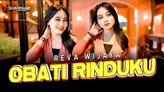 Download lagu REVA WIJAYA - OBATI RINDUKU I Barakat Music mp3