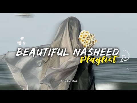 Soothing Nasheed Playlist || A Peaceful Heart Collection