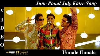 June Ponal July Katre -Unnale Unnale Tamil Movie V