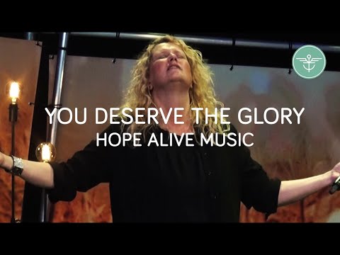 You deserve the glory // Paulina Zoetebier (Hope Alive Music)