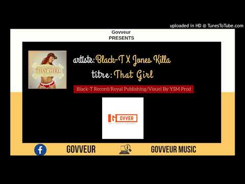 Black - T X Jones Killa - That Girl Le Remix