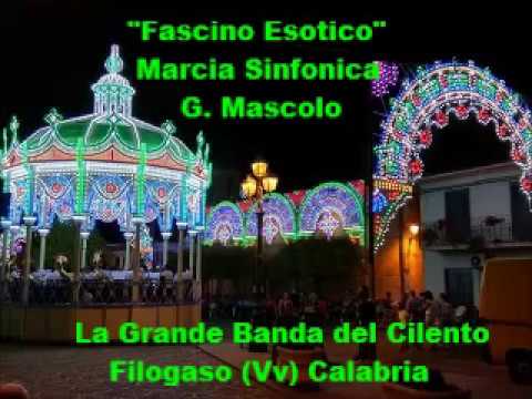 "Fascino Esotico" - Marcia Sinfonica - G. Mascolo