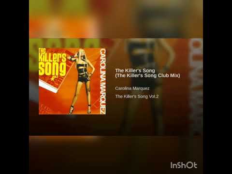 Carolina Marquez - The Killer's Song (Club Mix)