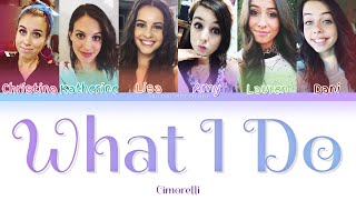Cimorelli - What I Do (Color Coded Lyric Video)