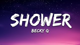 Becky G - Shower (Letra / Lyrics)