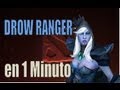 Drow Ranger en 1 Minuto 